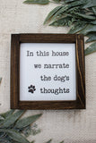 In this House we Narrate Dog