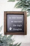 In this House we Narrate Dog