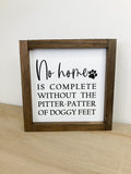 No Home is Complete Without the Pitter Pat of Doggy Feet