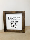 Drop It Likes Its Hot