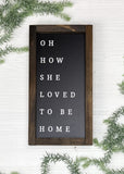 Loved To Be Home