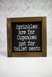 6x6 Sprinkles are For Cupcakes