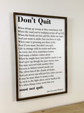 Don't Quit Framed Sign