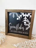 Snowflakes are Kisses From Heaven