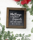 Marriage is an Endless Sleepover