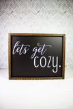 16x20 Lets Get Cozy