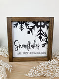 Snowflakes are Kisses From Heaven