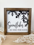 Snowflakes are Kisses From Heaven