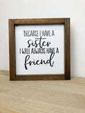 Because I Have a Sister