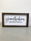 Grandbabies Spoiled Here