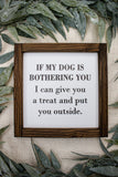 If My Dog is Bothering You