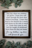 For My Children My Door is Always Open