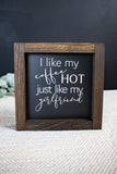 I Like My Coffee Hot Like My Husband Girlfriend Boyfriend Wife